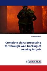 Complete signal processing for through wall tracking of moving targets