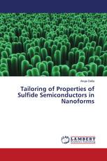 Tailoring of Properties of Sulfide Semiconductors in Nanoforms