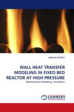 WALL HEAT TRANSFER MODELING IN FIXED BED REACTOR AT HIGH PRESSURE