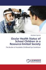 Ocular Health Status of School Children in a Resource-limited Society