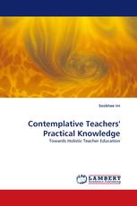 Contemplative Teachers'' Practical Knowledge