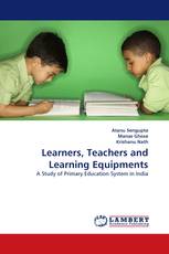 Learners, Teachers and Learning Equipments