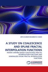 A STUDY ON COALESCENCE AND SPLINE FRACTAL INTERPOLATION FUNCTIONS