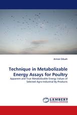 Technique in Metabolizable Energy Assays for Poultry
