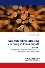 Understanding intra-ring checking in Pinus radiata wood