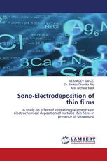 Sono-Electrodeposition of thin films