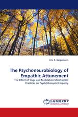 The Psychoneurobiology of Empathic Attunement