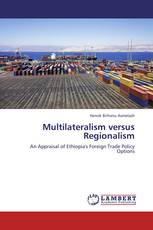 Multilateralism versus Regionalism