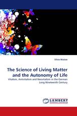 The Science of Living Matter and the Autonomy of Life