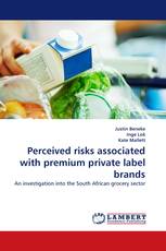 Perceived risks associated with premium private label brands