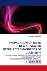 PROPAGATION OF SEVEN NEW SH-SAWs IN PIEZOELECTROMAGNETICS OF CLASS 6mm