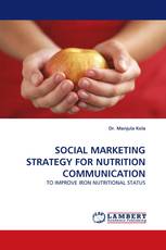 SOCIAL MARKETING STRATEGY FOR NUTRITION COMMUNICATION