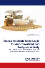 Myrica esculenta bark: Study for Anticonvulsant and Analgesic Activity