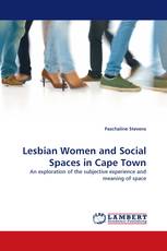 Lesbian Women and Social Spaces in Cape Town