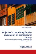 Project of a Dormitory for the students of an architectural faculty