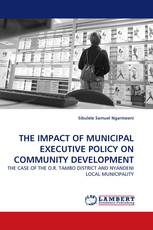 THE IMPACT OF MUNICIPAL EXECUTIVE POLICY ON COMMUNITY DEVELOPMENT