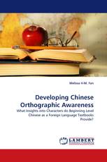 Developing Chinese Orthographic Awareness