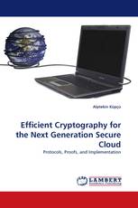 Efficient Cryptography for the Next Generation Secure Cloud