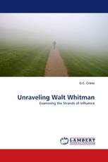 Unraveling Walt Whitman