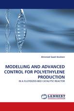 MODELLING AND ADVANCED CONTROL FOR POLYETHYLENE PRODUCTION