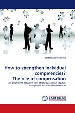 How to strengthen individual competencies? The role of compensation