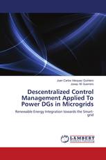 Descentralized Control Management Applied To Power DGs in Microgrids