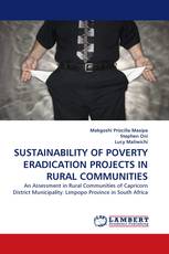 SUSTAINABILITY OF POVERTY ERADICATION PROJECTS IN RURAL COMMUNITIES