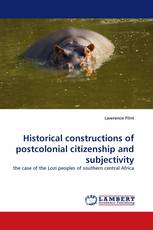 Historical constructions of postcolonial citizenship and subjectivity