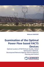 Examination of the Optimal Power Flow based FACTS Devices