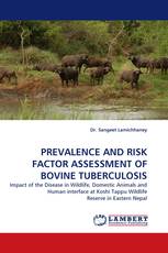 PREVALENCE AND RISK FACTOR ASSESSMENT OF BOVINE TUBERCULOSIS
