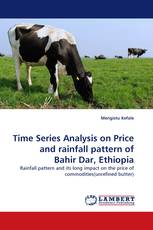 Time Series Analysis on Price and rainfall pattern of Bahir Dar, Ethiopia