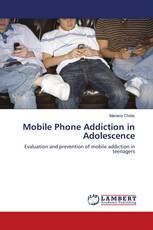 Mobile Phone Addiction in Adolescence