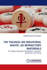 TIN TAILINGS AN INDUSTRIAL WASTE: AS REFRACTORY MATERIALS