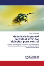 Genetically improved parasitoid strain for biological pests control