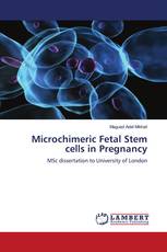 Microchimeric Fetal Stem cells in Pregnancy