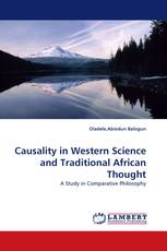 Causality in Western Science and Traditional African Thought