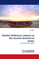 Natalee Holloway''s impact on the tourism demand of Aruba