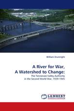 A River for War, A Watershed to Change: