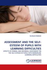 ASSESSMENT AND THE SELF-ESTEEM OF PUPILS WITH LEARNING DIFFICULTIES