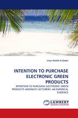 INTENTION TO PURCHASE ELECTRONIC GREEN PRODUCTS