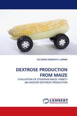 DEXTROSE PRODUCTION FROM MAIZE