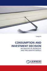 CONSUMPTION AND INVESTMENT DECISION