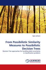 From Possibilistic Similarity Measures to Possibilistic Decision Trees