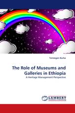 The Role of Museums and Galleries in Ethiopia