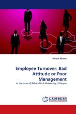 Employee Turnover: Bad Attitude or Poor Management