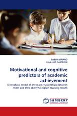 Motivational and cognitive predictors of academic achievement