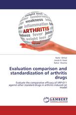 Evaluation comparison and standardization of arthritis drugs