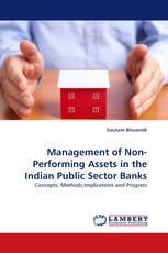 Management of Non-Performing Assets in the Indian Public Sector Banks