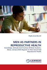 MEN AS PARTNERS IN REPRODUCTIVE HEALTH