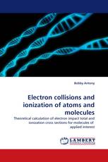 Electron collisions and ionization of atoms and molecules